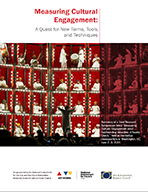 Thumbnail of the frontpage of the pdf entitled Measuring Cultural Engagement: A Quest for New Terms, Tools, and Techniques